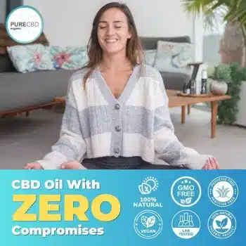 Image of a smiling woman seated comfortably in a home setting, with a serene look and her eyes closed, implying relaxation and well-being. Above her is the Pure Organic CBD logo, and the phrase 'CBD Oil With ZERO Compromises' is prominently displayed. The product boasts being 100% natural, GMO-free, vegan, lab-tested, and pesticide-free, with trust badges visually confirming these claims.