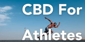 CBD for Sleep & Athletic Performance