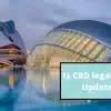 a picture of the art and science center in Valencia Spain. The text reads "Is CBD legal in Spain? Update for 2022"